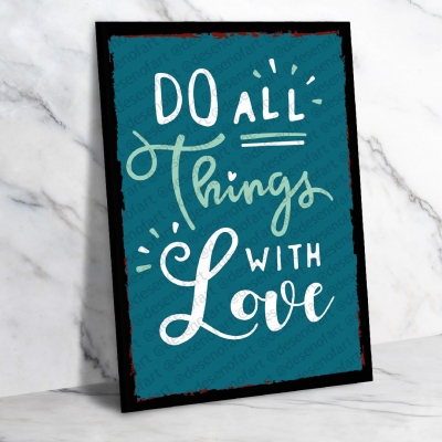 Do All Things With Love Ahşap Retro Vintage Poster 