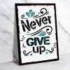 Never Give Up Ahşap Retro Vintage Poster 