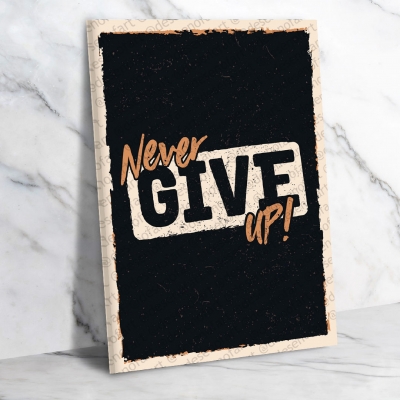 Never Give Up Ahşap Retro Vintage Poster 