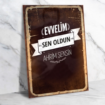 Evvelim Sen Oldun Ahşap Retro Vintage Poster 