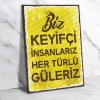 Biz Keyifçi İnsanlarız. Ahşap Retro Poster