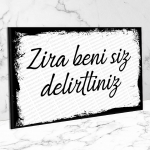 Zira Beni Siz Delirttiniz Ahşap Retro Vintage Poster 