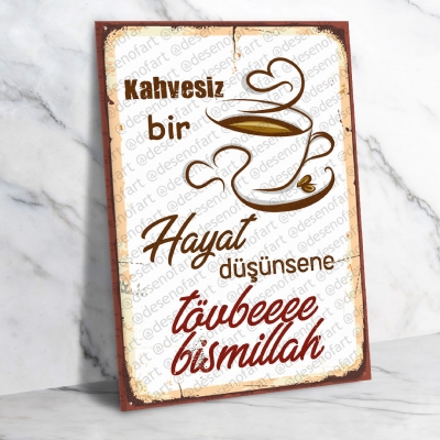 Kahvesiz bir hayat Retro Ahşap Poster