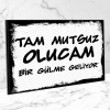 Tam mutsuz olucam Retro Ahşap Poster