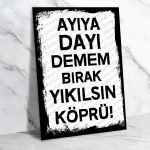 Ayıya dayı demem :) Ahşap Retro Poster