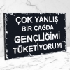 Çok yanlış bir çağda... Retro Ahşap Poster