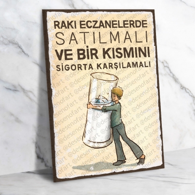 Rakı eczanelerde satılmalı... Retro Ahşap Poster