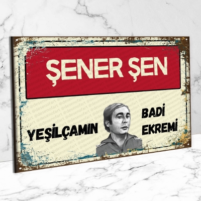 Yeşilçamın Badi Ekremi Şener Şen Retro Ahşap Poster