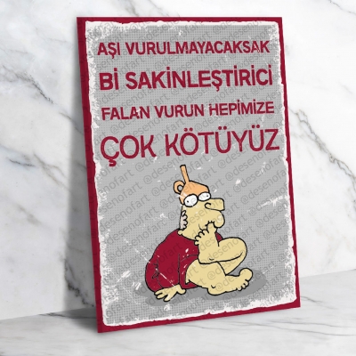 Aşı Vurulmayacaksak :)))  Ahşap Retro Poster