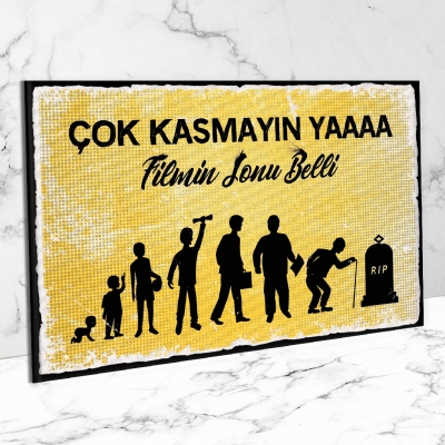 Çok Kasmayın Yaa.. Ahşap Retro Poster