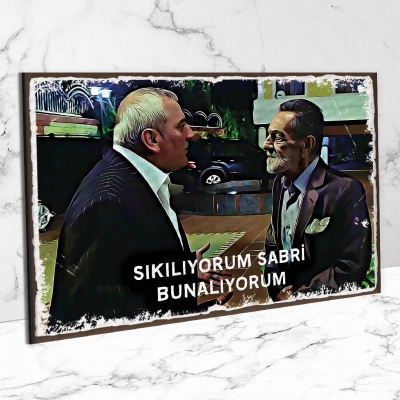  Sıkılıyorum Sabri Kolpaçino Retro Ahşap Poster