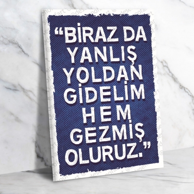 Biraz da Yanlış Yoldan Gidelim Ahşap Retro Poster