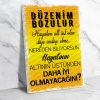 Düzenim Bozulur;) Ahşap Retro Vintage Poster 