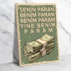 Senin paran benim param..