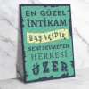 En güzel intikam başarıdır. Seni sevmeyen herkesi üzer Ahşap Retro Poster