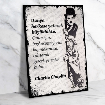 Dünya herkese yetecek büyüklükte Charlie Chaplin Ahşap Retro Poster