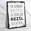 En azından deliyiz ya sizin gibi rezil olsaydık Ahşap Retro Poster