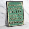 Herkes yerini ve haddini bilsin biz bildirince küsüyorlar Ahşap Retro Poster