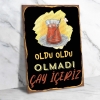 Oldu oldu olmadı çay içerizAhşap Retro Poster