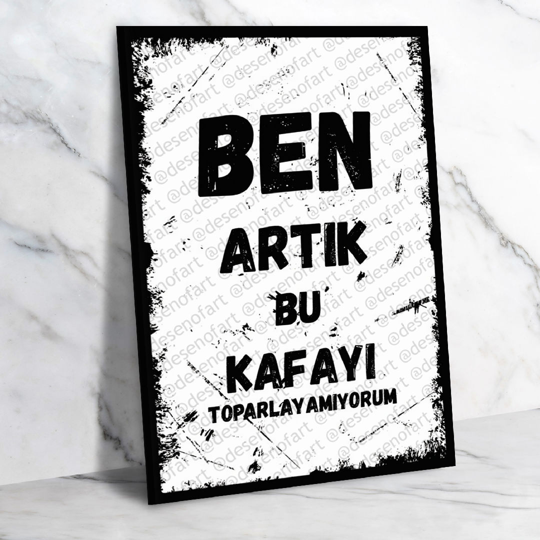 Ben Artık Bu Kafayı Ahşap Retro Poster