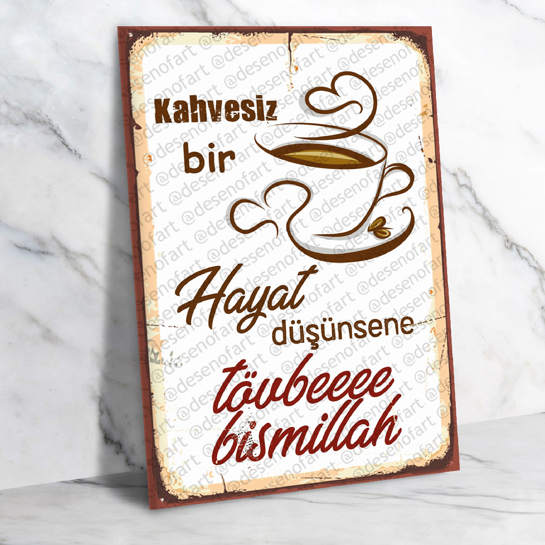 Kahvesiz bir hayat Ahşap Retro Poster