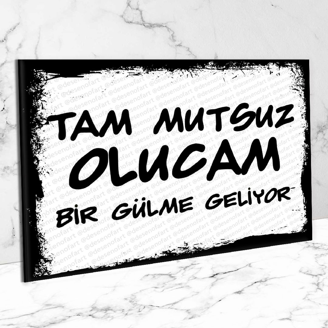 Tam mutsuz olucam Ahşap Retro Poster