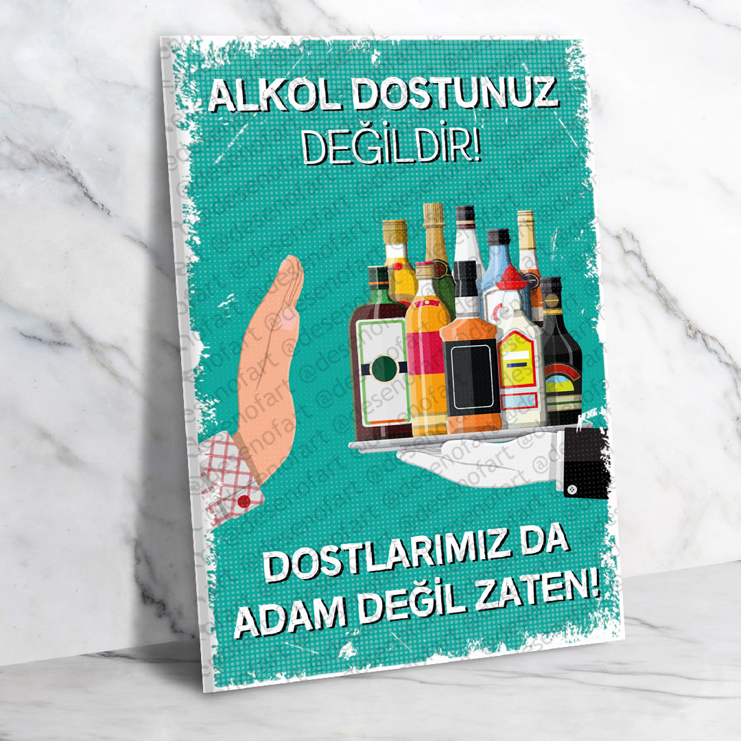 Alkol Dostunuz Değildir! Ahşap Retro Poster