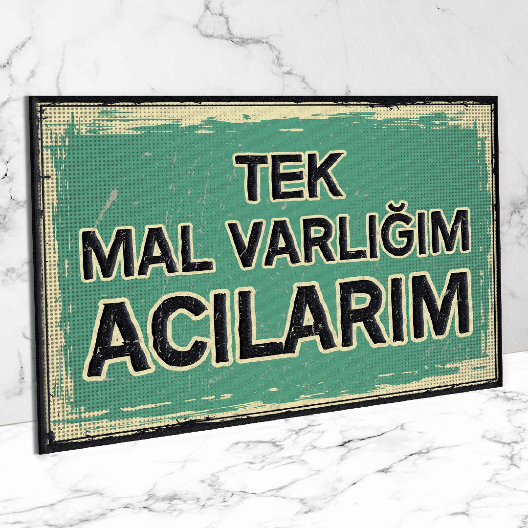 Tek Mal Varlığım Acılarım ;) Ahşap Retro Vintage Poster 