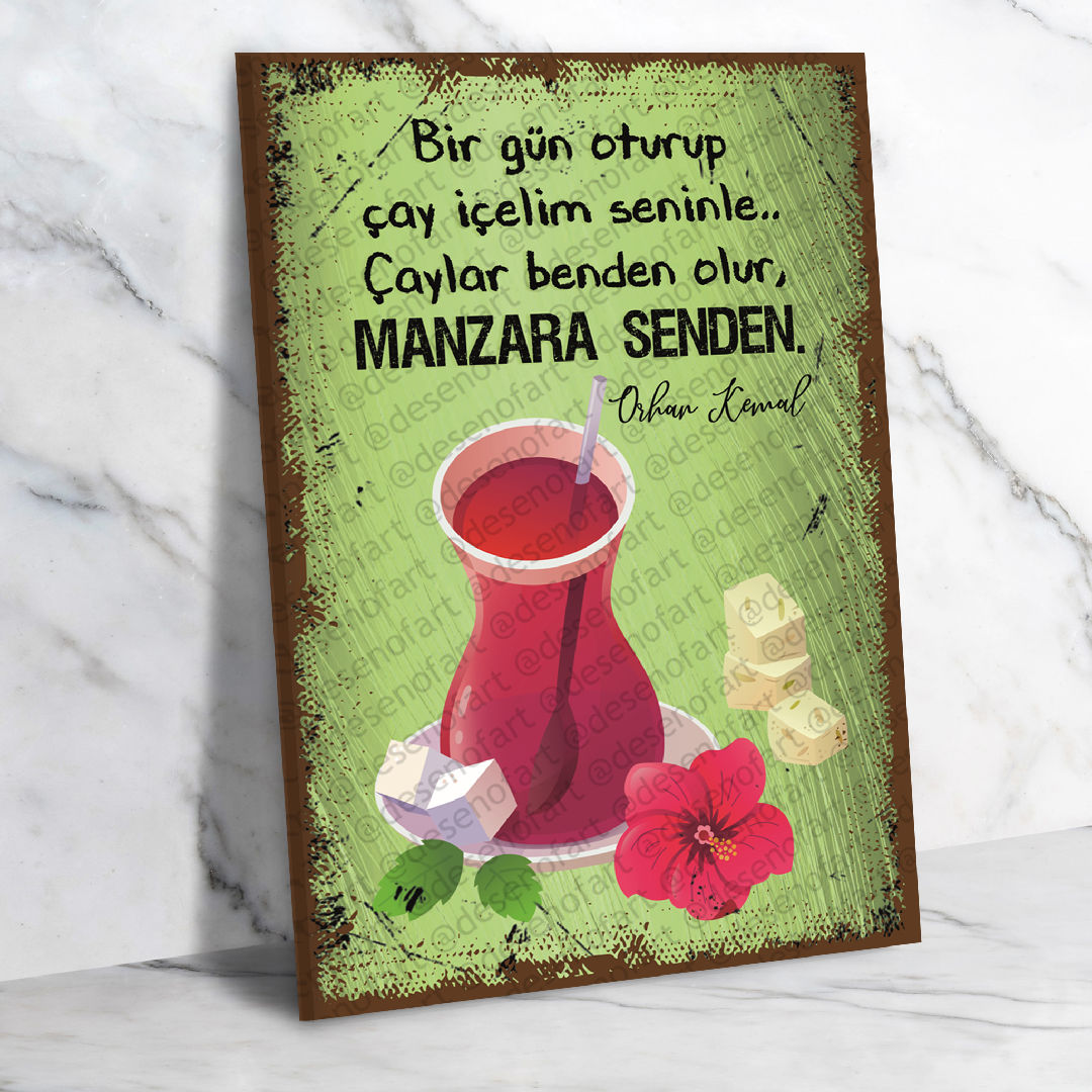 Çaylar Benden, Manzara Senden :) Ahşap Retro Poster