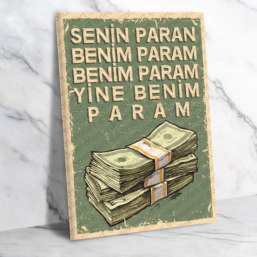 Senin paran benim param..